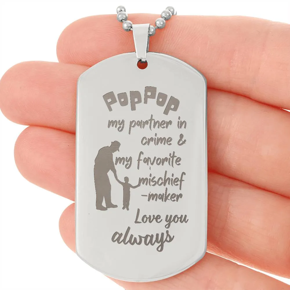 Engraved Dog Tag Necklace with Ball Chain | Personalized Unique Thoughtful Gift for Grandfather who has everything | Pop-Pop Mischief Maker