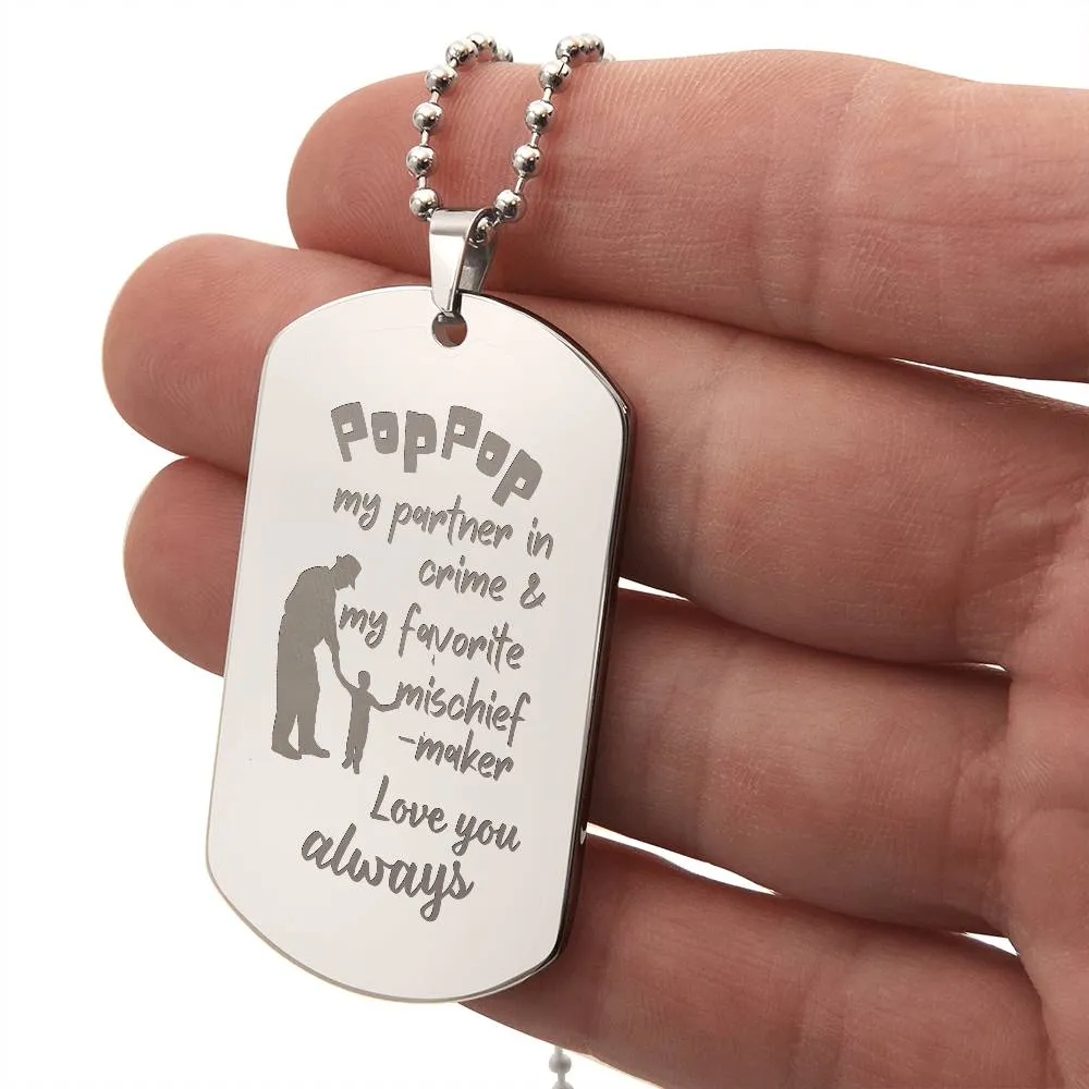 Engraved Dog Tag Necklace with Ball Chain | Personalized Unique Thoughtful Gift for Grandfather who has everything | Pop-Pop Mischief Maker