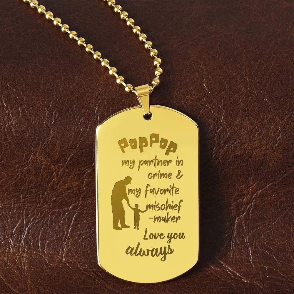 Engraved Dog Tag Necklace with Ball Chain | Personalized Unique Thoughtful Gift for Grandfather who has everything | Pop-Pop Mischief Maker