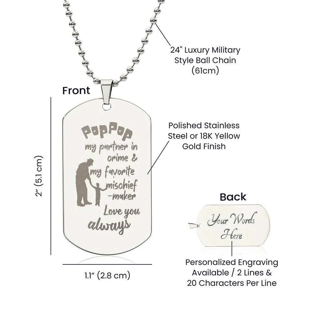 Engraved Dog Tag Necklace with Ball Chain | Personalized Unique Thoughtful Gift for Grandfather who has everything | Pop-Pop Mischief Maker