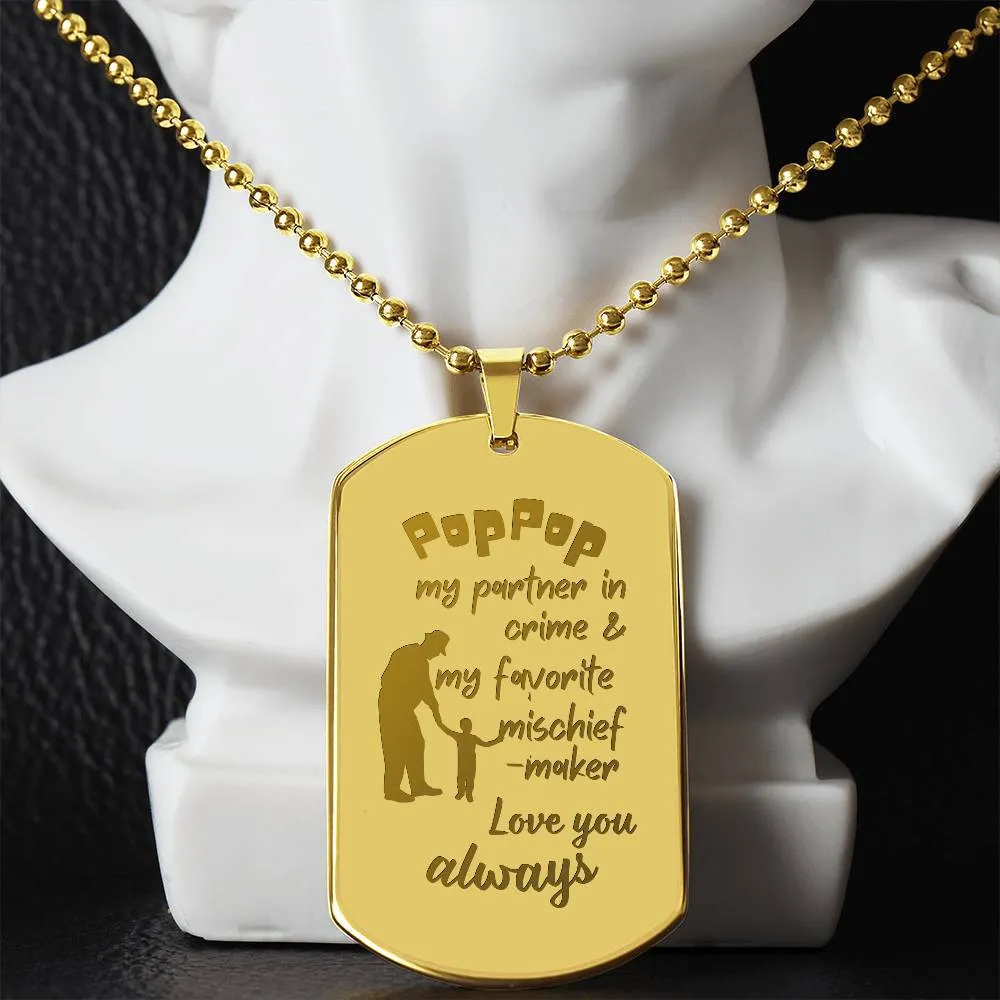 Engraved Dog Tag Necklace with Ball Chain | Personalized Unique Thoughtful Gift for Grandfather who has everything | Pop-Pop Mischief Maker