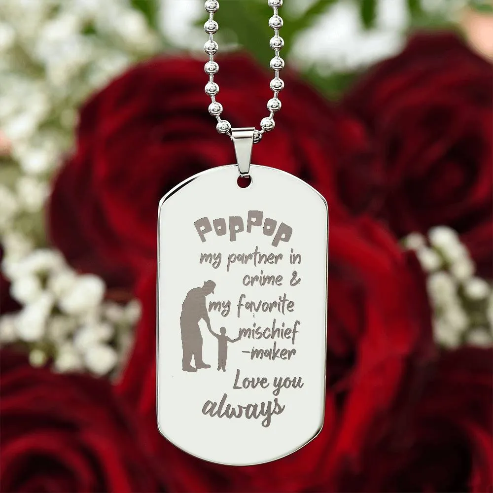 Engraved Dog Tag Necklace with Ball Chain | Personalized Unique Thoughtful Gift for Grandfather who has everything | Pop-Pop Mischief Maker