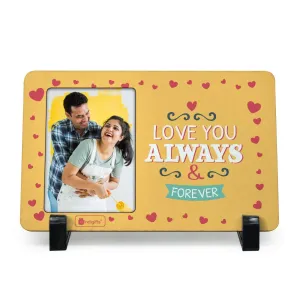 Indigifts Valentine gift for boyfriend Love You Always Printed Yellow Table Top Photo Frame - Love Gifts for Him, Gift for Her Love, Girlfriend Birthday Gift Special Love