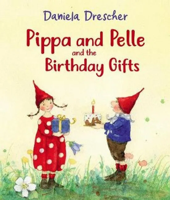 Pippa and Pelle and the Birthday Gifts