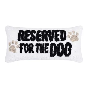 Reserved For The Dog Hooked Mini Pillow