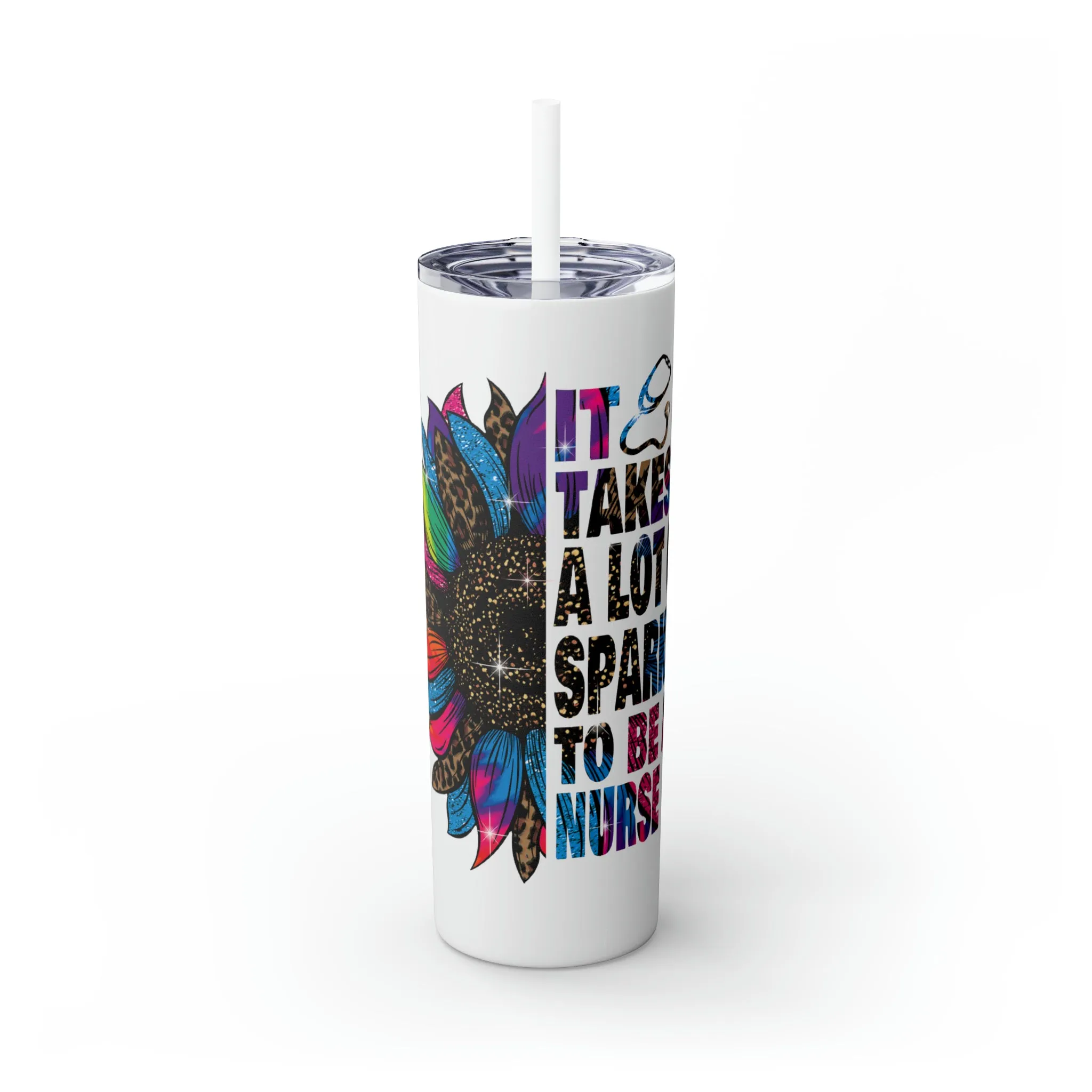 Skinny Tumbler with Straw, 20oz, Nurse, It Takes a lot of Sparkle